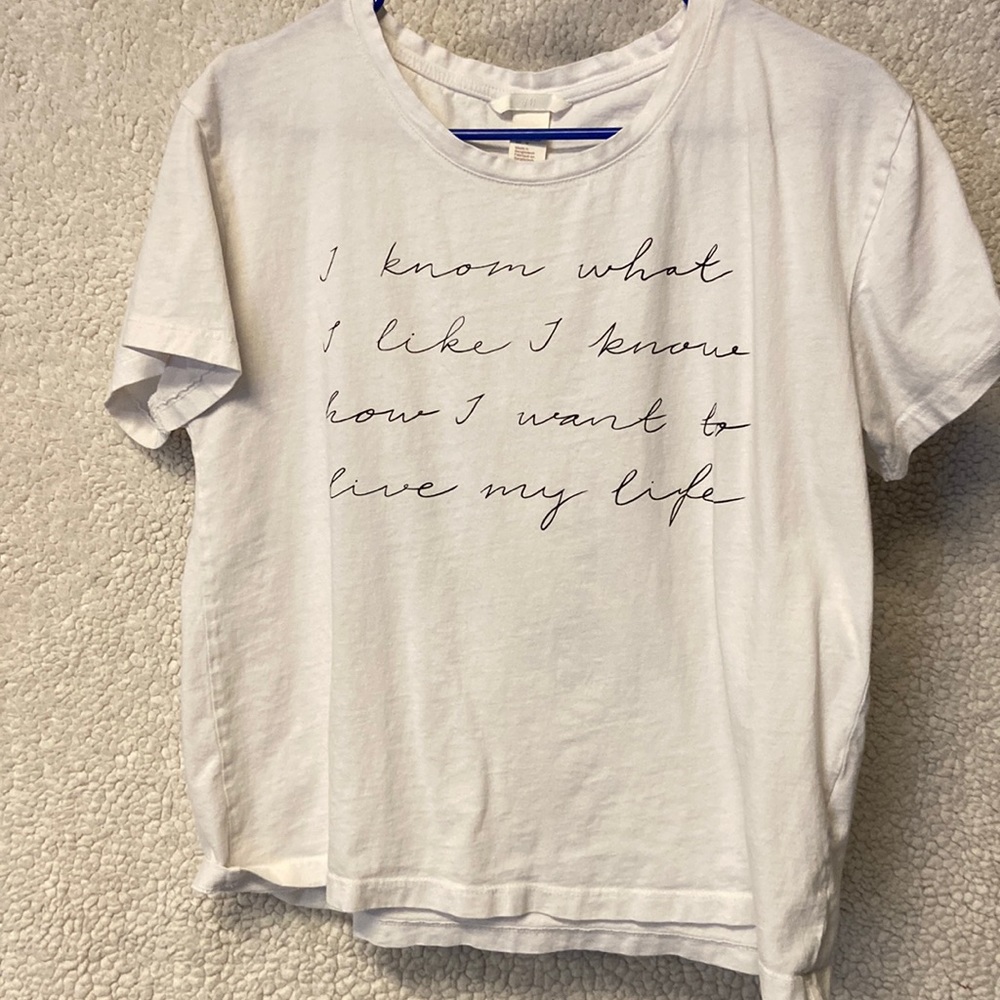 “I know what I like, I know how I want to live my life” tee.